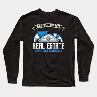 Realtor - This Dad Sells Real Estate - Funny Father's Day Gift Long Sleeve T-Shirt